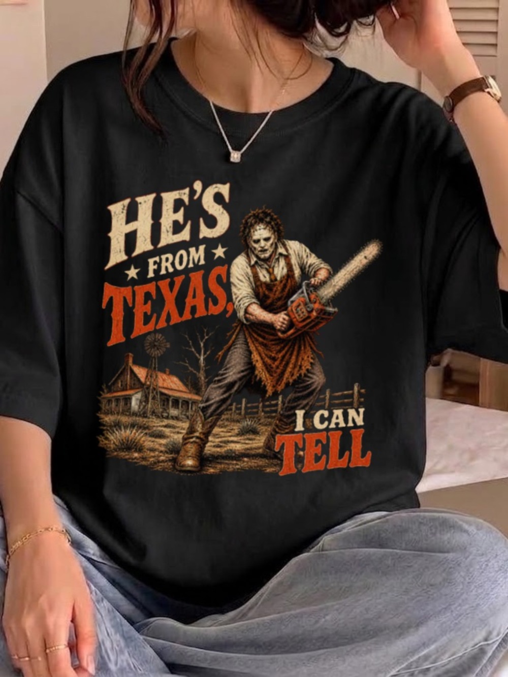 He's From Texas I Can Tell Chainsaw Horror Spooky Season Holiday Outfit T-shirt